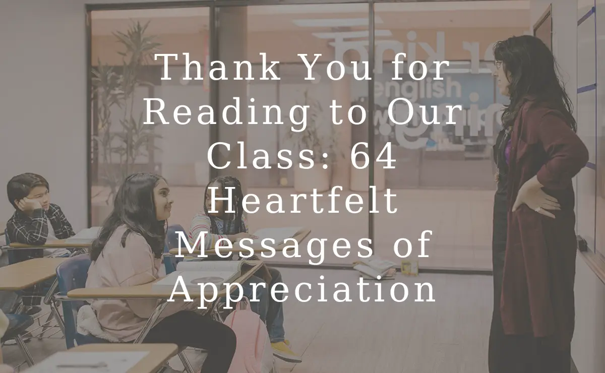 Thank You for Reading to Our Class: 64 Heartfelt Messages of Appreciation